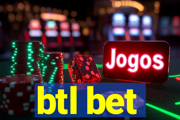 btl bet